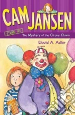 Cam Jansen and the Mystery of the Circus Clown