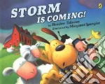 Storm Is Coming!