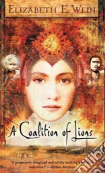 A Coalition of Lions libro in lingua di Wein Elizabeth