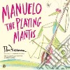 Manuelo The Playing Mantis libro str