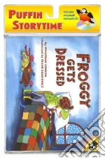 Froggy Gets Dressed