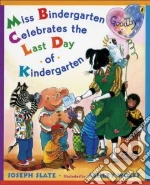 Miss Bindergarten Celebrates the Last Day of Kindergarten