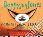 Skippyjon Jones in Mummy Trouble