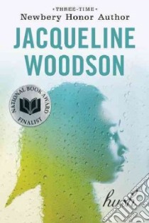 Hush libro in lingua di Woodson Jacqueline