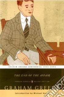 The End Of The Affair libro in lingua di Greene Graham, Gora Michael (INT)