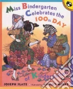 Miss Bindergarten Celebrates the 100th Day of Kindergarten