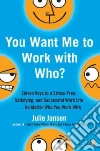 You Want Me to Work with Who? libro str