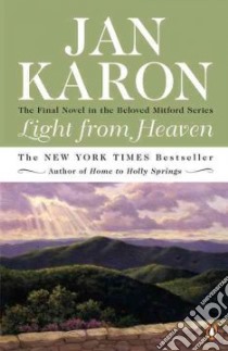 Light from Heaven libro in lingua di Karon Jan