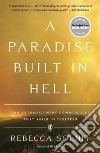 A Paradise Built in Hell libro str
