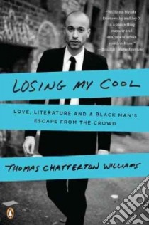 Losing My Cool libro in lingua di Williams Thomas Chatterton