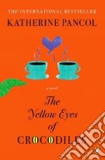 The Yellow Eyes of Crocodiles