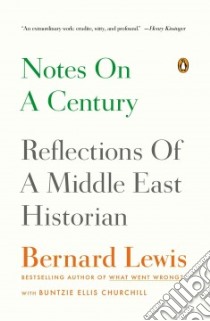 Notes on a Century libro in lingua di Lewis Bernard, Churchill Buntzie Ellis (CON)