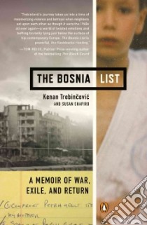 The Bosnia List libro in lingua di Trebincevic Kenan, Shapiro Susan