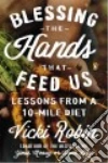 Blessing the Hands That Feed Us libro str
