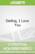 Darling, I Love You
