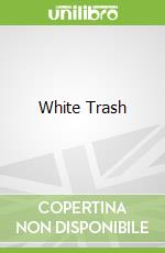 White Trash