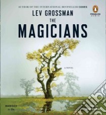 The Magicians (CD Audiobook) libro in lingua di Grossman Lev, Brahmall Mark (NRT)