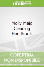 Molly Maid Cleaning Handbook