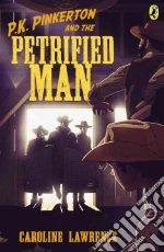 P. K. Pinkerton and the Petrified Man