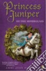 Princess Juniper of the Hourglass