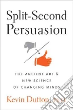 Split-second Persuasion