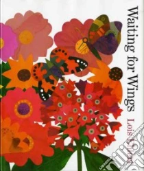Waiting for Wings libro in lingua di Ehlert Lois