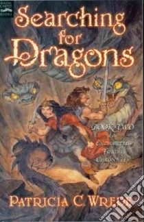 Searching for Dragons libro in lingua di Wrede Patricia C.