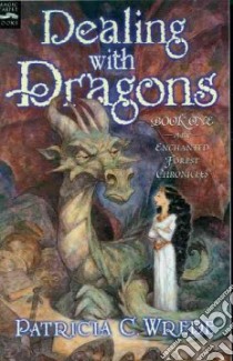 Dealing With Dragons libro in lingua di Wrede Patricia C.