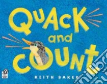 Quack and Count libro in lingua di Baker Keith