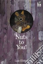 Nuts To You!