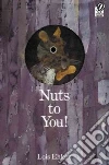 Nuts To You! libro str