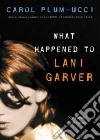 What Happened to Lani Garver libro str
