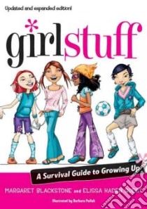Girl Stuff libro in lingua di Guest Elissa Haden, Blackstone Margaret, Pollak Barbara (ILT)