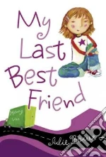 My Last Best Friend