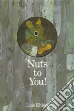 Nuts to You!