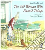 The Old Woman Who Named Things
