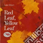 Red Leaf, Yellow Leaf