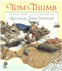 Tom Thumb libro in lingua di Watson Richard Jesse