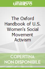 The Oxford Handbook of U.S. Women's Social Movement Activism