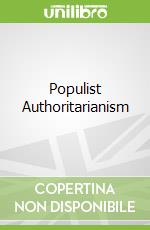 Populist Authoritarianism