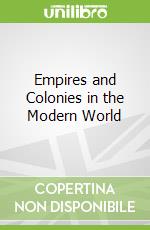 Empires and Colonies in the Modern World