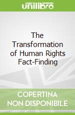 The Transformation of Human Rights Fact-Finding
