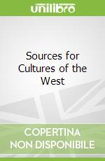 Sources for Cultures of the West