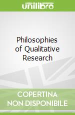 Philosophies of Qualitative Research