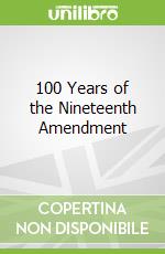 100 Years of the Nineteenth Amendment