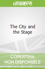 The City and the Stage libro str