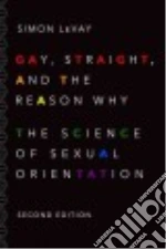 Gay, Straight, and the Reason Why