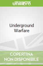 Underground Warfare