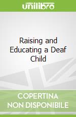 Raising and Educating a Deaf Child
