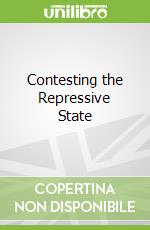 Contesting the Repressive State